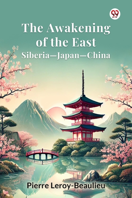 The Awakening of the East Siberia—Japan—China