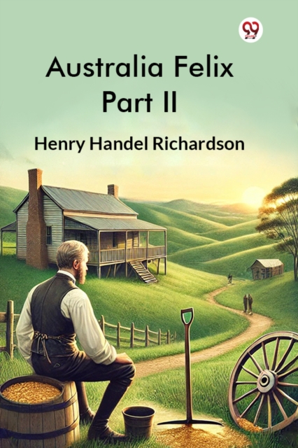 Australia Felix Part II