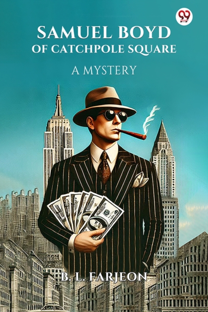 Samuel Boyd Of Catchpole Square A Mystery