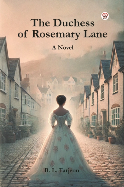 The Duchess of Rosemary Lane A Novel