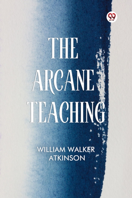 The Arcane Teaching