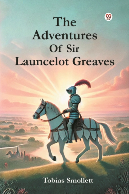 The Adventures Of Sir Launcelot Greaves