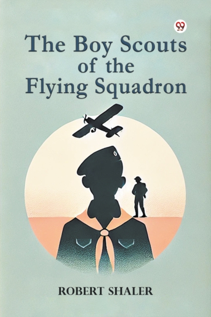The Boy Scouts of the Flying Squadron