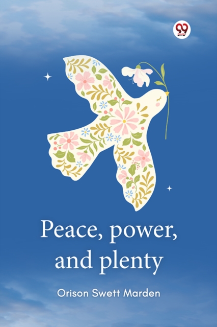 Peace, power, and plenty