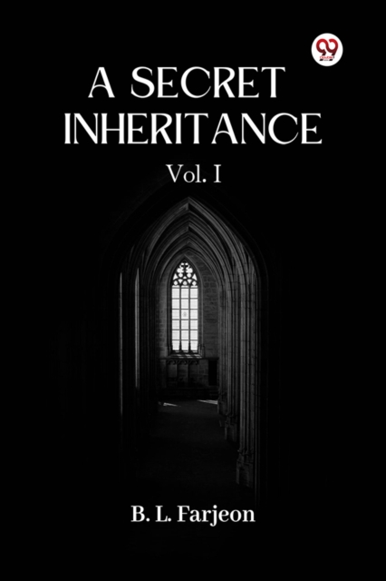 A Secret Inheritance Vol. I