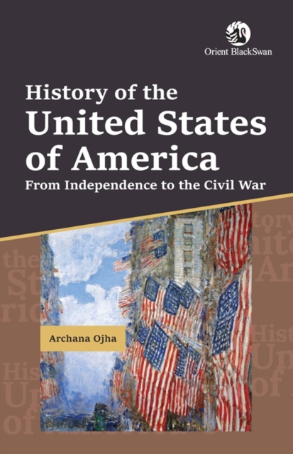 History of the United States of America From Independence to the Civil War