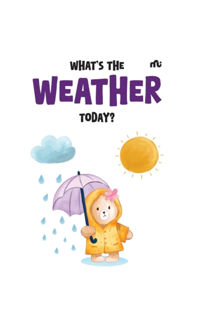 What’s the Weather Today?