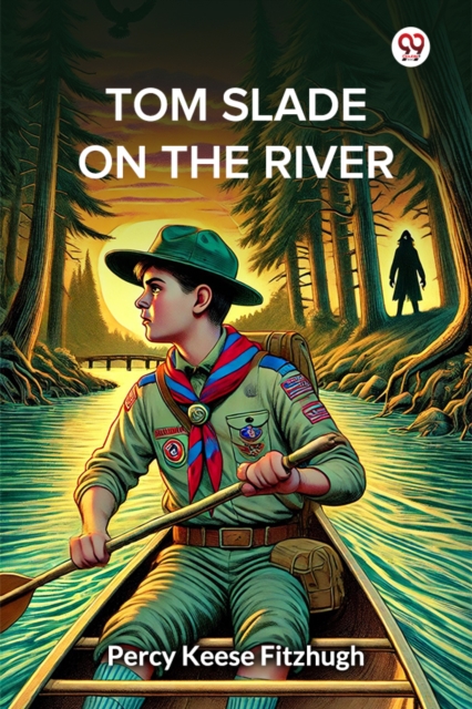 Tom Slade On The River