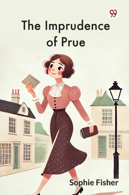 The Imprudence of Prue