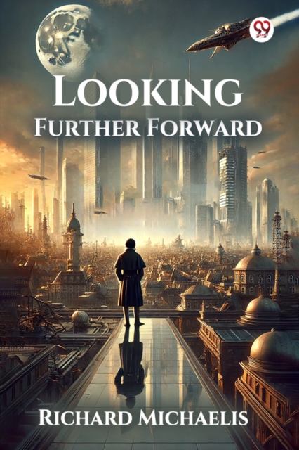 Looking Further Forward