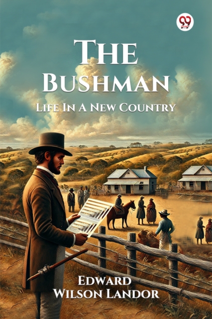 The Bushman Life In A New Country