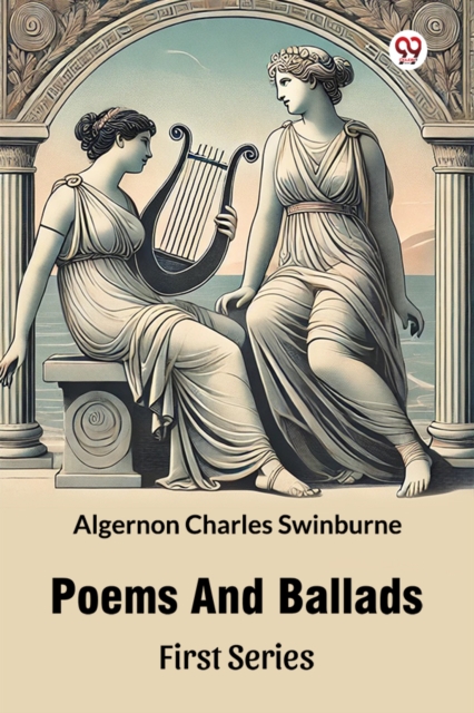 Poems And Ballads First Series