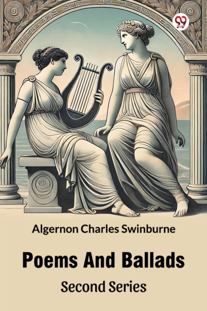 Poems And Ballads Second Series