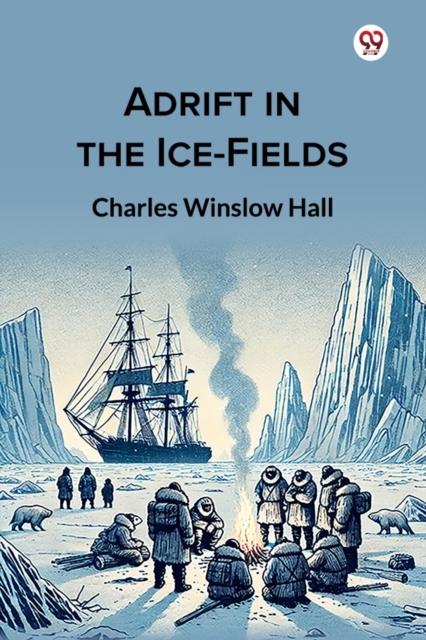 Adrift in the Ice-Fields