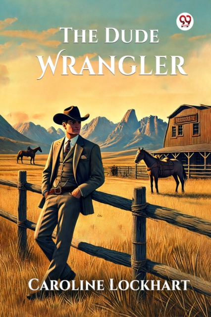 The Dude Wrangler