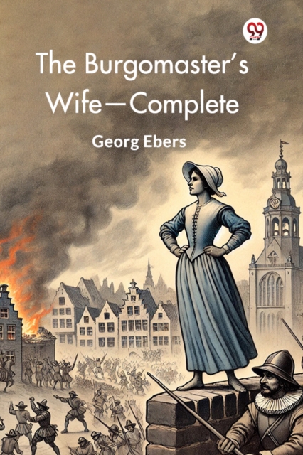 The Burgomaster's Wife—Complete