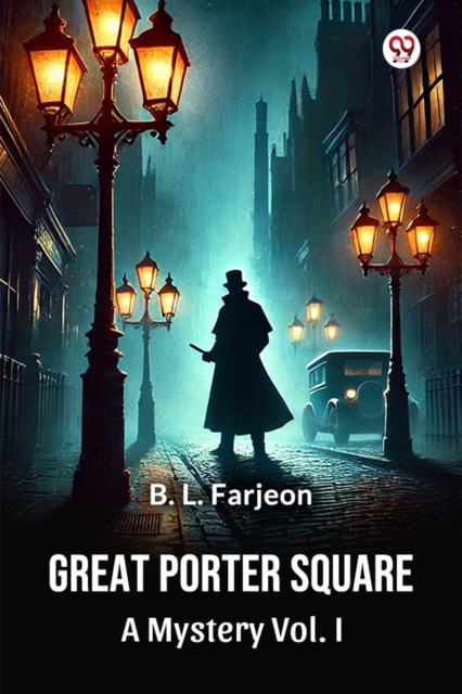 Great Porter Square A Mystery Vol. I