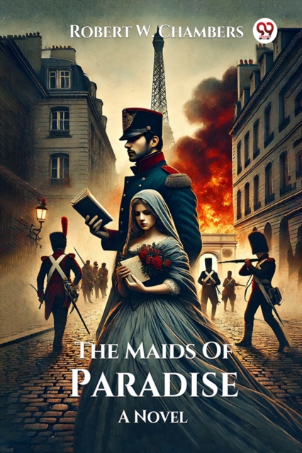 The Maids Of Paradise A Novel