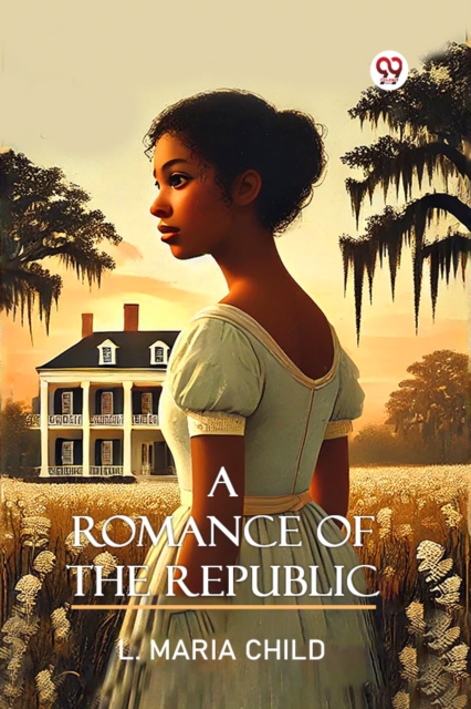 A Romance Of The Republic