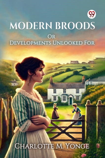 Modern Broods Or Developments Unlooked For