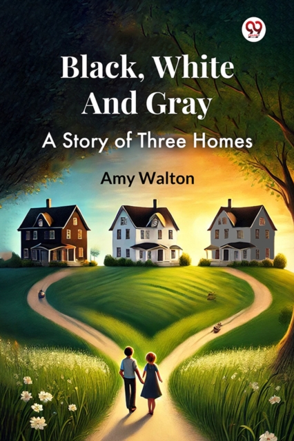 Black, White And Gray A Story of Three Homes