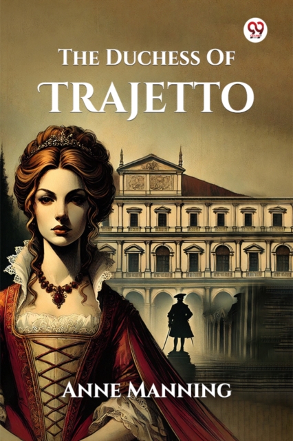 The Duchess Of Trajetto