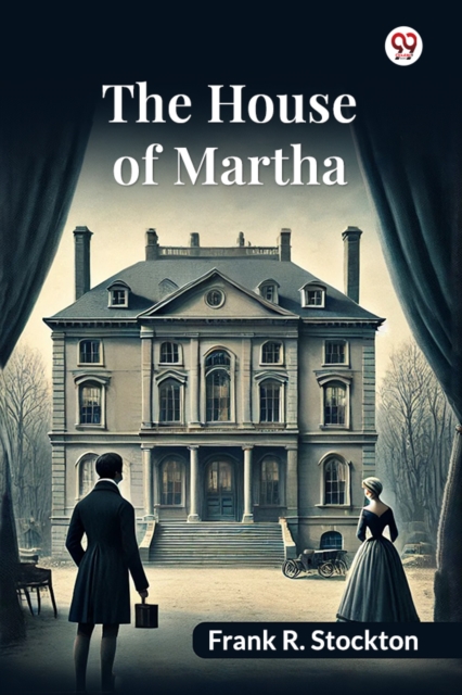 The House Of Martha