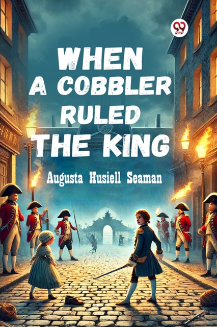 When A Cobbler Ruled The King