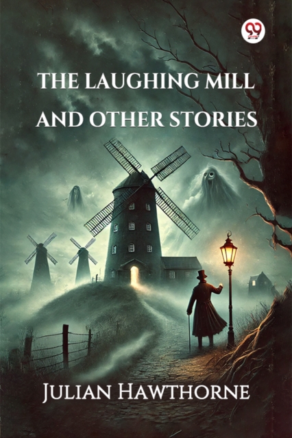 The Laughing Mill And Other Stories