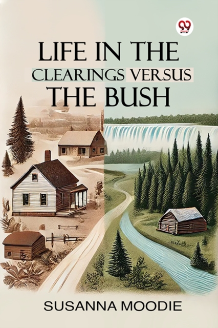Life In The Clearings Versus The Bush