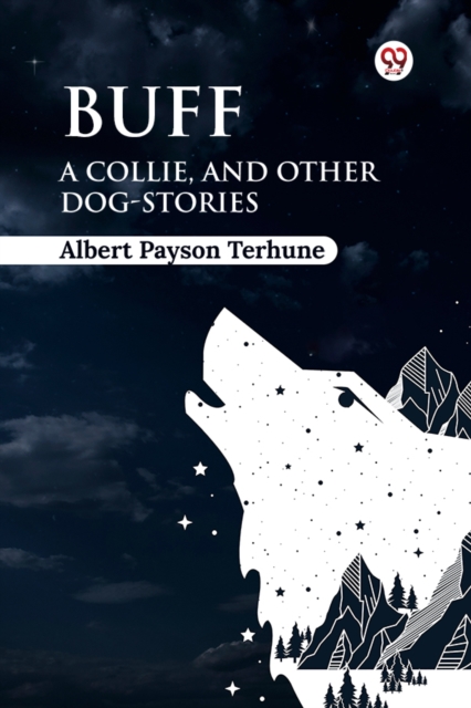 Buff A Collie, and Other Dog-Stories