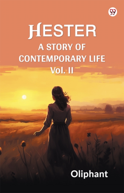 HesterA Story Of Contemporary Life Vol. II (Edition1)