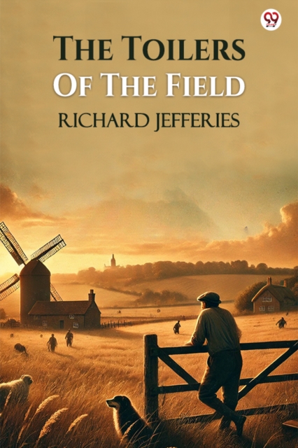 The Toilers Of The Field