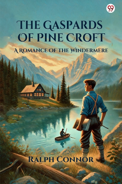 The Gaspards Of Pine CroftA Romance Of The Windermere (Edition1)