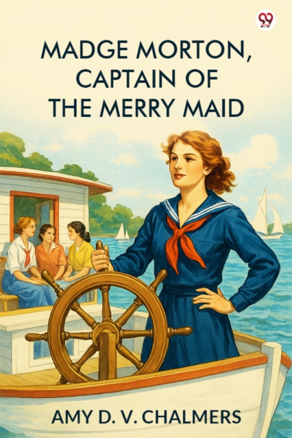 Madge Morton, Captain Of The Merry Maid (Edition1)