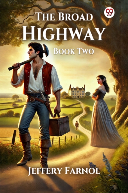 The Broad Highway Book Two The Woman