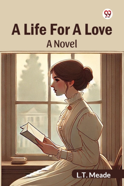A Life For A Love A Novel