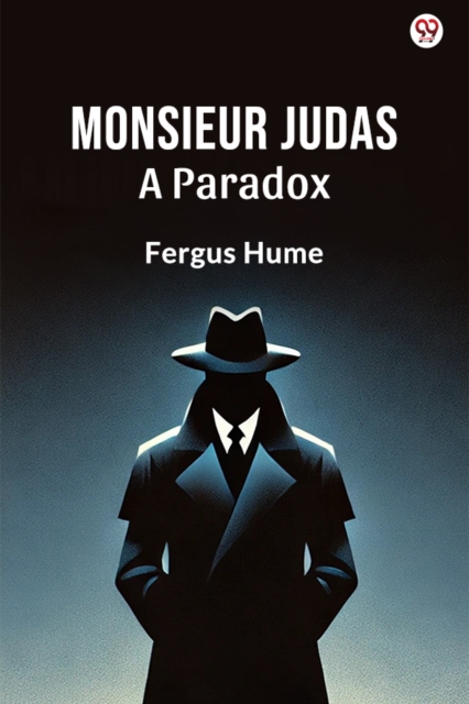 Monsieur Judas A Paradox