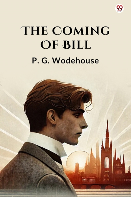 The Coming Of Bill (Edition1)