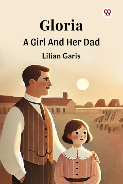 Gloria A Girl And Her Dad