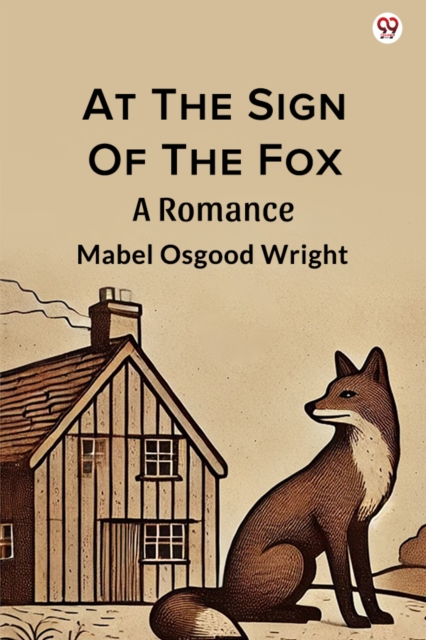 At The Sign Of The Fox A Romance