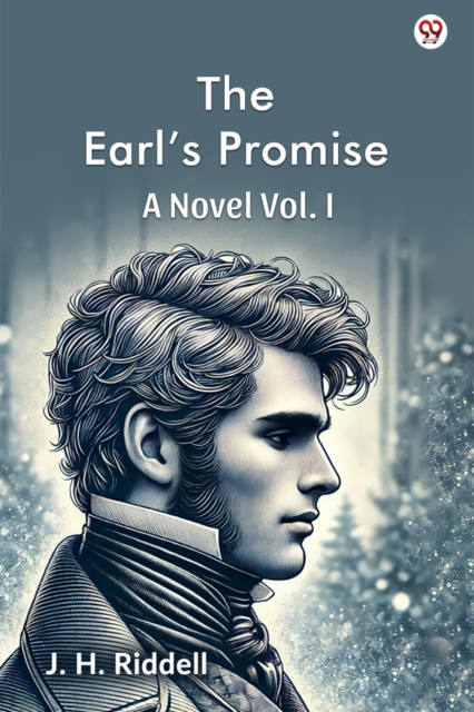 The Earl’s PromiseA Novel Vol. I (Edition1)