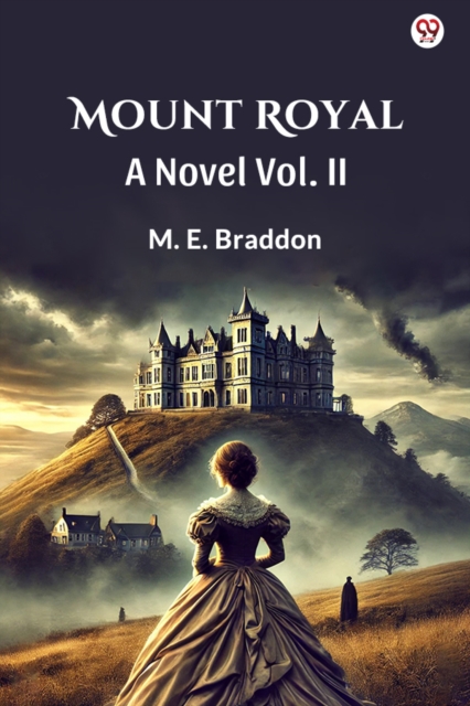 Mount RoyalA Novel Vol. II (Edition1)