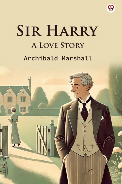 Sir Harry A Love Story