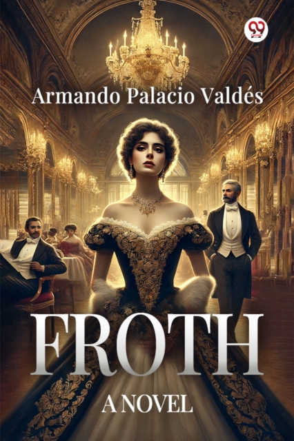 Froth A Novel