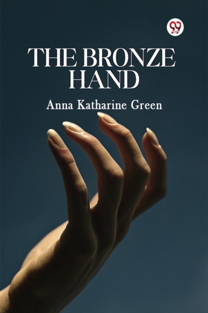 The Bronze Hand