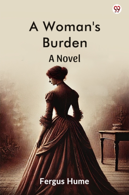 A Woman's BurdenA Novel (Edition1)