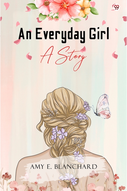 An Everyday GirlA STORY (Edition1)