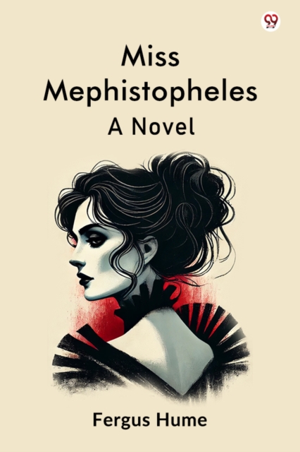 Miss Mephistopheles A Novel