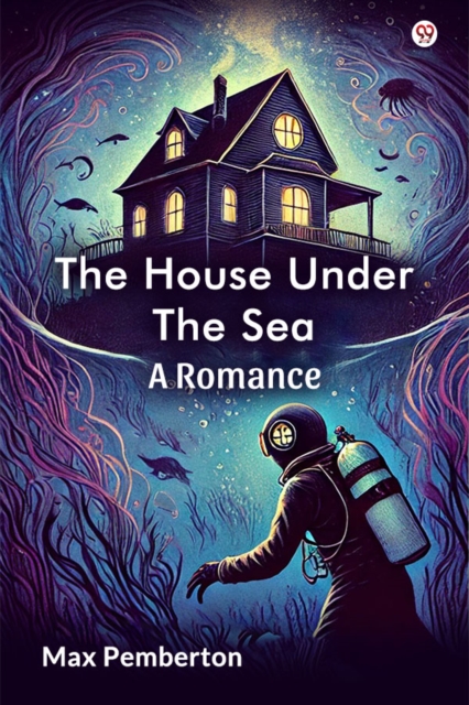 The House Under The Sea A Romance